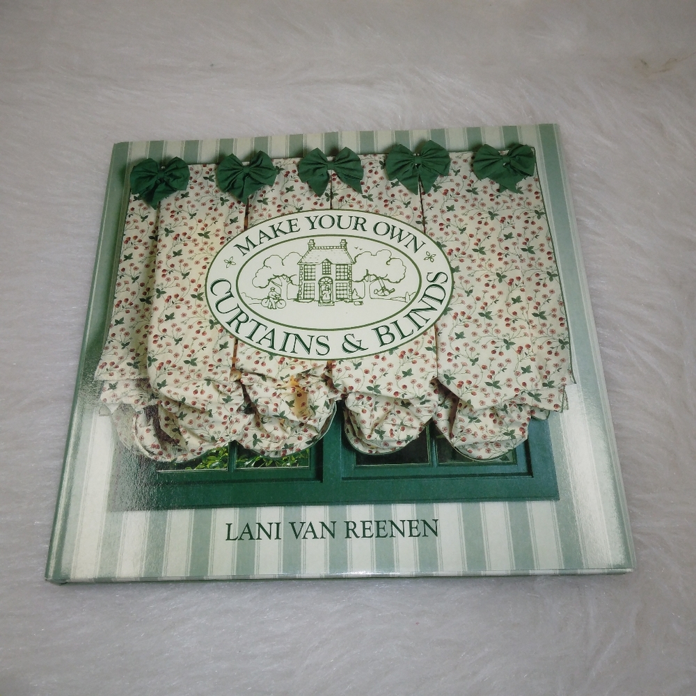 BOOK Make Your Own Curtains & Blinds by Lani Van Reenen